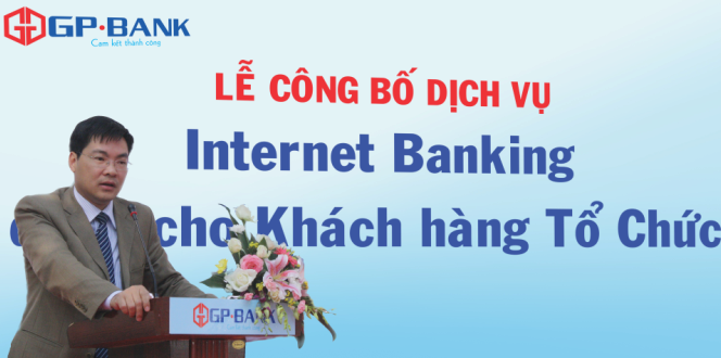 GPBank ra mắt Internet Banking cho khách hàng tổ chức