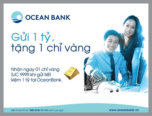 “Gửi 1 tỷ, tặng 1 chỉ vàng ” tại OceanBank