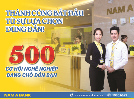 NamABank mở ra 500 cơ hội nghề nghiệp trên toàn quốc
