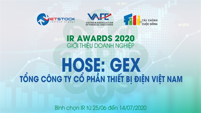 IR AWARDS 2020: Tổng Công ty cổ phần Thiết bị Điện Việt Nam (HOSE: GEX)