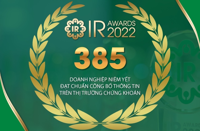 IR Awards 2022: 385 Doanh nghiệp niêm yết đạt Chuẩn Công bố thông tin trên thị trường chứng khoán năm 2022