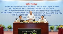 Proposed revisions to Việt Nam's oil and gas sector development strategy reviewed