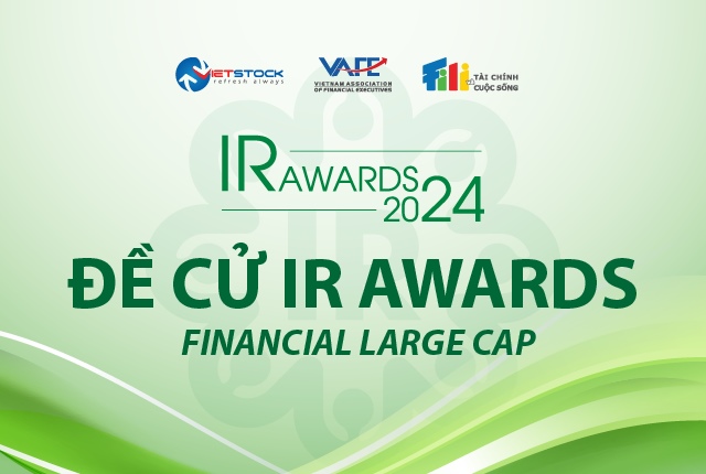 10 Financial Large Cap được Đề cử IR Awards 2024