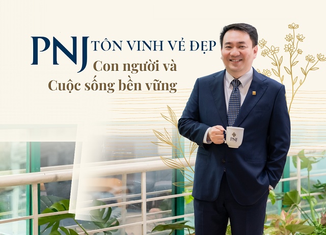 [Longform] Tổng Giám đốc Lê Trí Thông: PNJ tôn vinh vẻ đẹp con người và ...