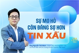 Sự mơ hồ còn đáng sợ hơn tin xấu