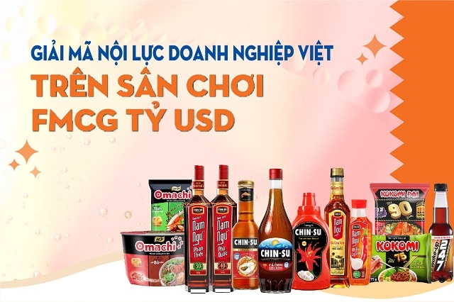 Giải mã nội lực doanh nghiệp Việt trên sân chơi FMCG tỷ USD