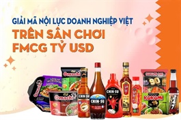 Giải mã nội lực doanh nghiệp Việt trên sân chơi FMCG tỷ USD