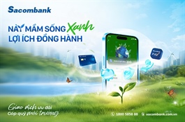 Sacombank ra mắt gói tài chính xanh - Hiện thực hóa cam kết phát triển bền vững ESG 