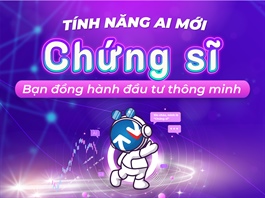 Chính thức ra mắt Chứng Sĩ - Bạn đồng hành đầu tư thông minh