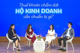 Cao điểm xóa bỏ thuế khoán: 5 bước cần chuẩn bị, 4 thách thức phải vượt qua