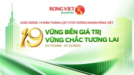 Chứng khoán Rồng Việt kỷ niệm 19 năm “Vững bền giá trị - Vững chắc tương lai”