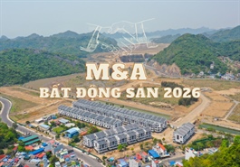 Tổng Giám Đốc JLL Việt Nam: M&A bất động sản năm 2026 tiếp tục tăng, nhưng thận trọng và sàng lọc kỹ