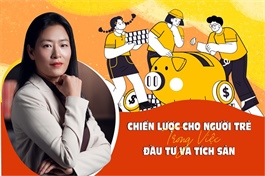 Chiến lược đầu tư và tích sản cho người trẻ