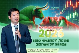 Kịch bản dòng vốn ngoại năm 2026