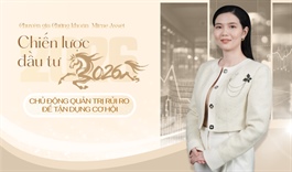 Bà Nguyễn Thị Bảo Trân (Mirae Asset): Chiến lược đầu tư năm 2026 là chủ động quản trị rủi ro để tận dụng cơ hội