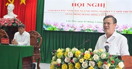 Nông nghiệp ĐBSCL 2026: Chủ động thị trường, không để bị động đầu ra