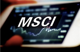 Việt Nam có cơ hội vào danh sách theo dõi nâng hạng của MSCI trong tháng 6?