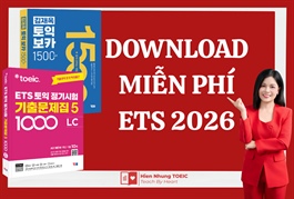 Lộ diện bộ đề ETS 2026: “Chìa khóa vàng” chinh phục 900+ TOEIC cho sĩ tử Việt