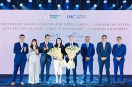 IHG Hotels & Resorts links with Meraki Land to develop more hotels in Việt Nam