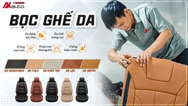Bọc ghế da ô tô: Thứ đổi ít mà sang nhiều - ghi nhận thực tế tại AKauto