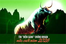 Tìm "điểm sáng" chứng khoán nửa cuối năm 2026
