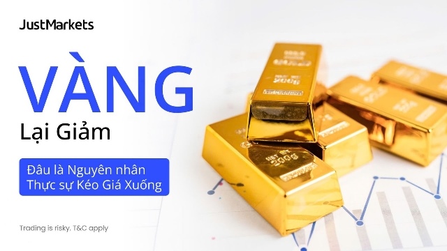 Giải mã cú lao dốc của giá vàng dưới góc nhìn chuyên gia JustMarkets