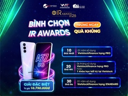 Bình chọn IR Awards 2026: Cơ hội nhận Samsung Galaxy A37 5G và trở thành thành viên VietstockFinance hạng PRO