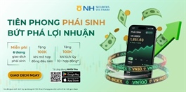 Chứng khoán NH Việt Nam ra mắt Giao dịch Chứng khoán Phái sinh