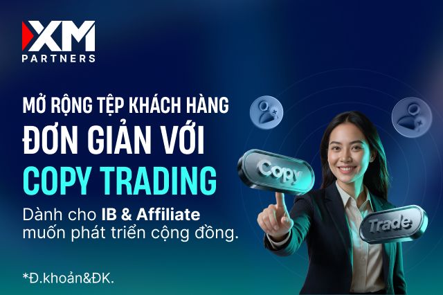 Copy Trading mở ra cơ hội mới cho IB và Affiliate: Không cần là trader chuyên nghiệp vẫn có thể phát triển thu nhập